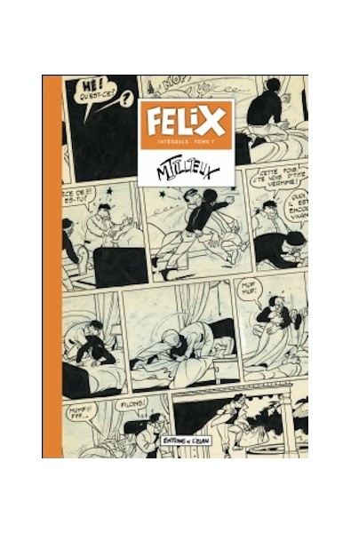 Maurice Tillieux, Félix, Intégrale T.07, Editions de L'Elan