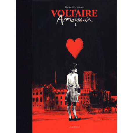 Clément Ouberie, Voltaire amoureux T1, TL, Editions Les Arènes