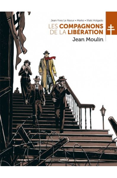 Les Compagnons de la Libération T3 Jean Moulin - Inaki Holgado
