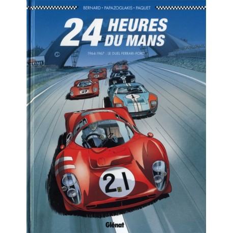 24 Heures du Mans 1964-1967 Le duel Ferrari-Ford - Christian Papazoglakis