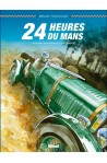 24 Heures du Mans 1923-1930 Les Bentley Boys - Christian Papazoglakis
