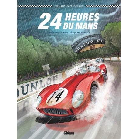 24 Heures du Mans 1958-1969 La fin du règne Britannique - Christian Papazoglakis