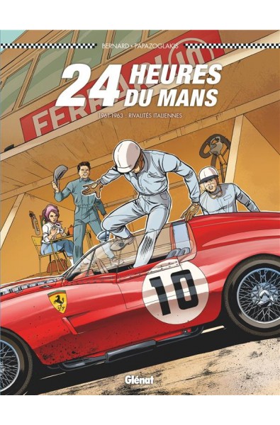 24 Heures du Mans 1961-1963 Rivalités Italiennes - Christian Papazoglakis