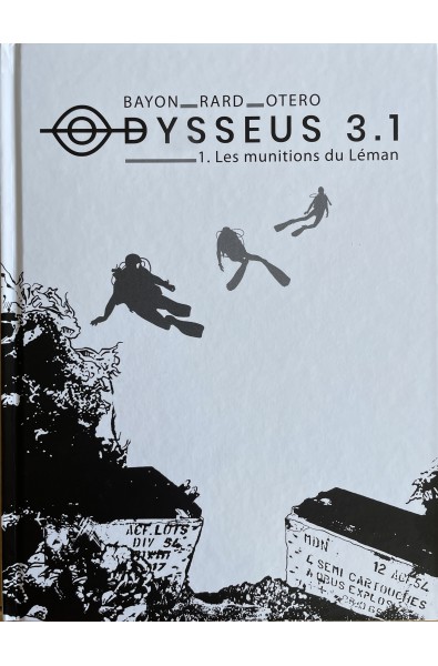 Odysseus 3.1 - Les munitions du Léman - Tirage collector - Nicolas Otero