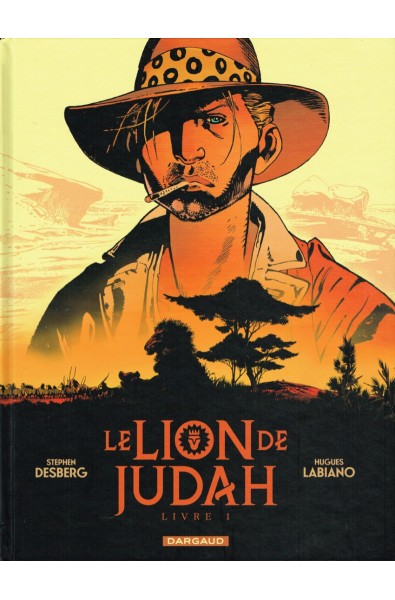 Labiano Hugues - Le lion de Judah T1