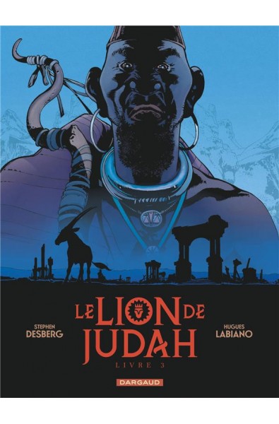 Labiano Hugues - Le lion de Judah T3
